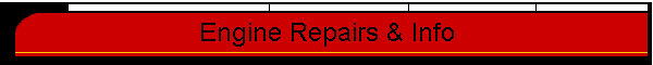 Engine Repairs & Info